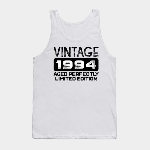 Birthday Gift Vintage 1994 Aged Perfectly Tank Top by colorsplash